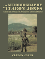 The Autobiography of Clabon Jones: The Clabon Jones Experience in the Bayou Country of Louisiana and in Vietnam
