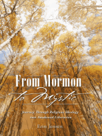 From Mormon to Mystic: Journey Through Religious Ideology into Awakened Liberation