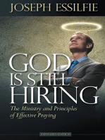 God Is Still Hiring: The Ministry and Principles of Effective Praying