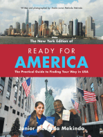 Ready for America: The Practical Guide to Finding Your Way in Usa