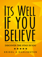 Its Well If You Believe: Discover the Star in You