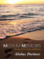 Medium Memoirs: Messages of Love, Hope, and Reunion