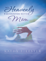 My Heavenly Encounter with Mom