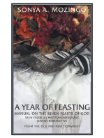 A Year of Feasting: Manual on the Seven Feasts of God Seen from a Christian-Messianic Jewish Perspective from the Old and New Testament