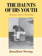The Haunts of His Youth: Stories and a Novella