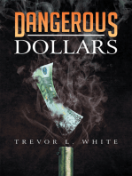 Dangerous Dollars