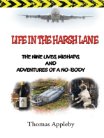 Life in the Harsh Lane: The Nine Lives, Mishaps, and Adventures of a No-Body