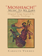 ''Moshiach!'' - Music to My Ears: Original Songs Inspired by Chasidic Teachings