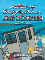 The Adventures of Dusty and Denise, the Dust Particles