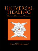 Universal Healing: Master Attunement Manual Second & Third Level