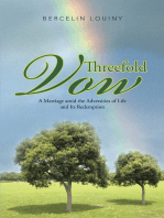 Threefold Vow: A Marriage Amid the Adversities of Life and Its Redemption