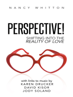Perspective!: Shifting into the Reality of Love