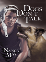 Dogs Don’T Talk