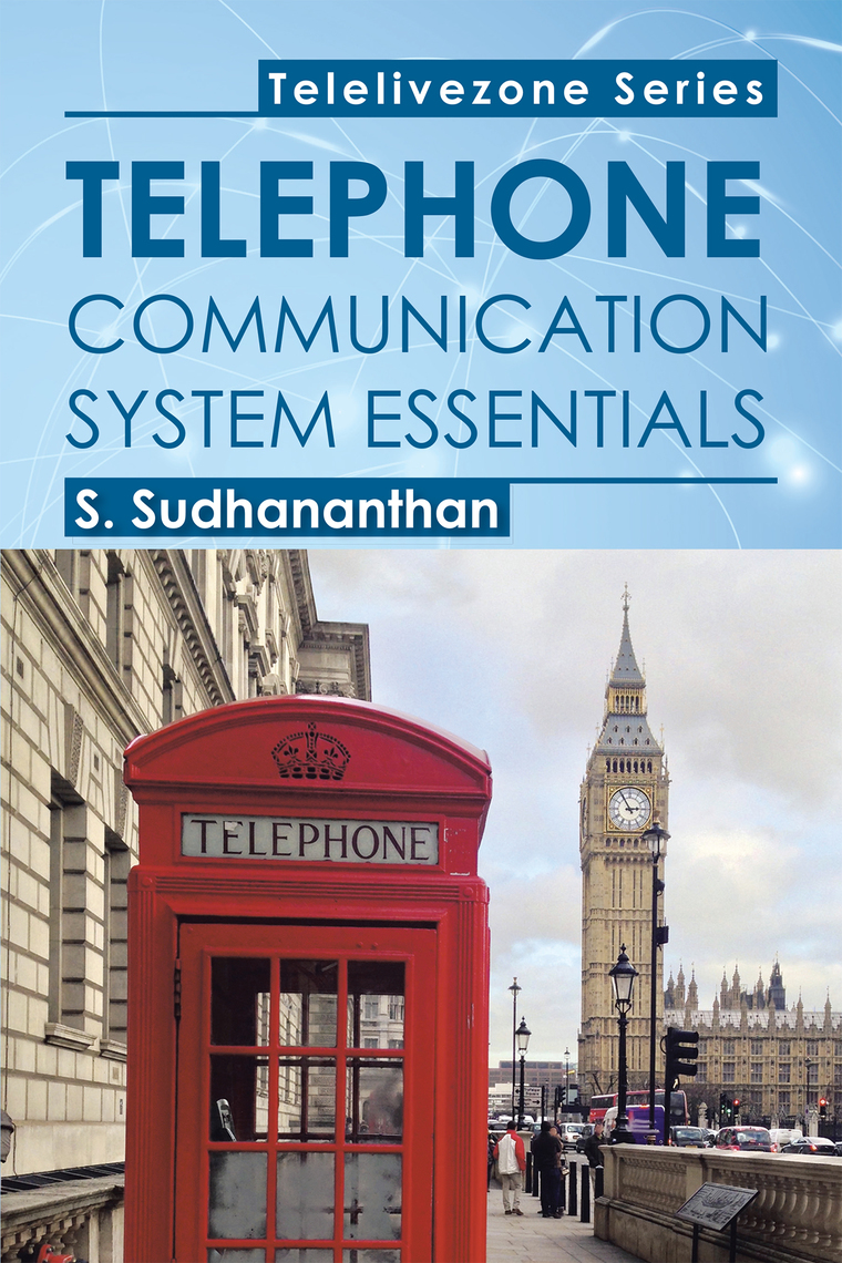 Telephone Communication System Essentials by S. Sudhananthan (Ebook ...