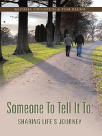 Someone to Tell It To: Sharing Life's Journey