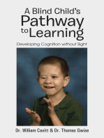 A Blind Child's Pathway to Learning: Developing Cognition Without Sight