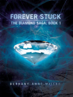 Forever Stuck: The Diamond Saga: Book 1