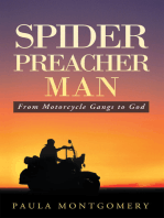 Spider Preacher Man: From Motorcycle Gangs to God