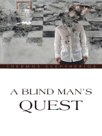 A Blind Man’S Quest