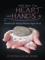 With Your Own Heart and Hands: Wisdom for Young Women Ages 18–25