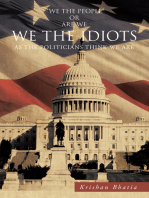 We the Idiots: As the Politicians Think We Are