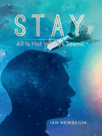 Stay: All Is Not What It Seems