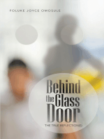 Behind the Glass Door: The True Reflection(S)