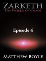 Zarketh the World of Chaos: Episode 4 – the Crusade of Ascension