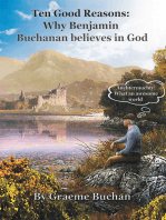 ''Ten Good Reasons: Why Benjamin Buchanan Believes in God''