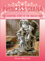 Princess Diana: The Haunting Story of the English Rose