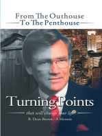 Turning Points: From the Outhouse to the Penthouse