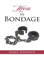 Mose in Bondage