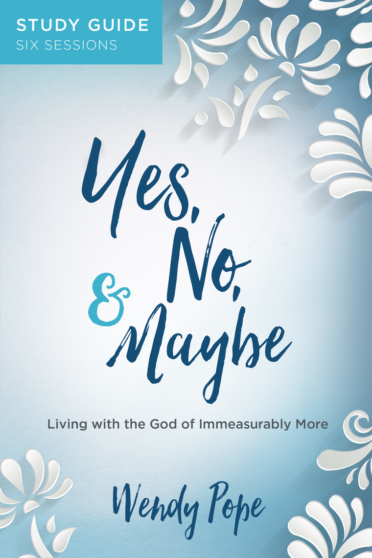 Yes, No, and Maybe Study Guide by Wendy Pope (Ebook) - Read free for 30 ...
