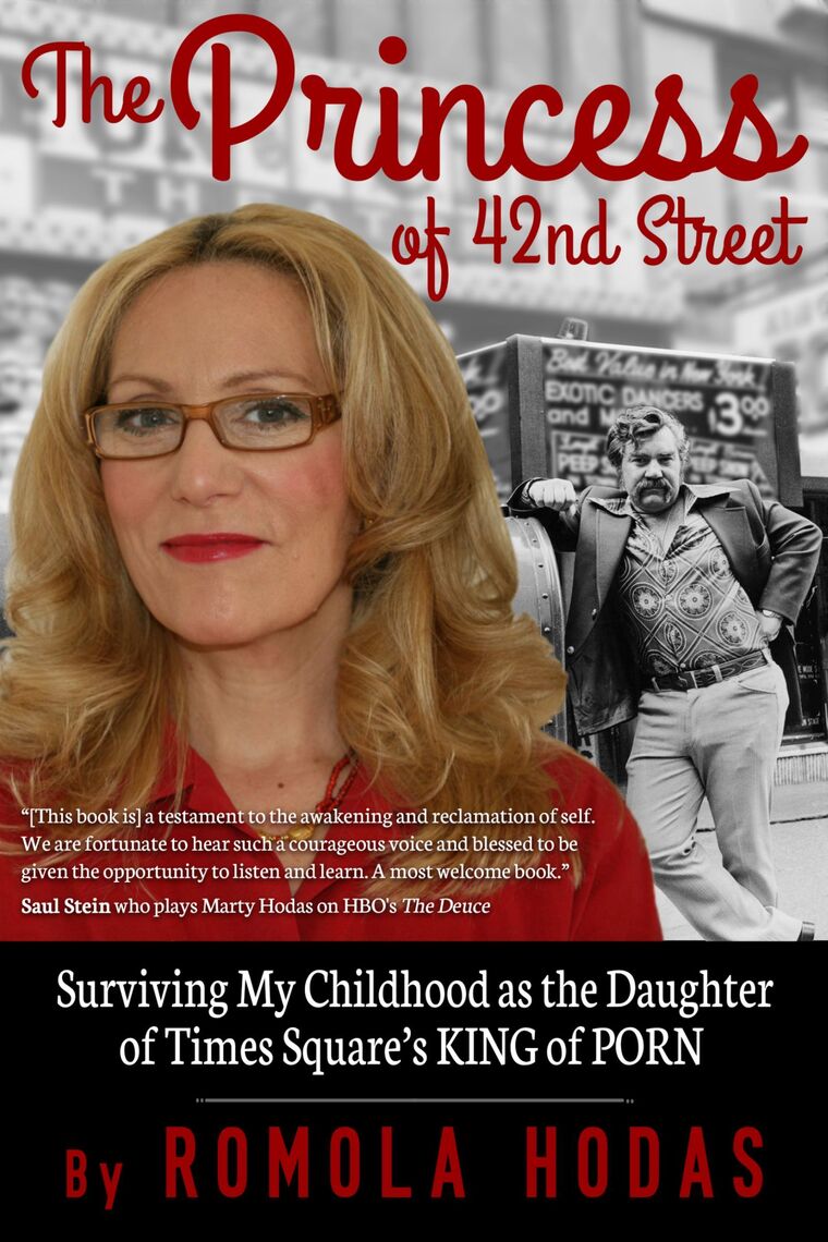 The Princess of 42nd Street: Surviving My Childhood as the Daughter of  Times Square's King of Porn by Romola Hodas - Ebook | Scribd