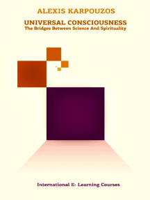 Universal Consciousness: The bridges between science and spirituality