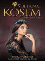 Sultana Kosem - In The Harem: Magnificent Century, #1