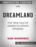 Dreamland: The True Tale of America's Opiate Epidemic​​​​​​​ by Sam Quinones​​​​​​​ | Conversation Starters