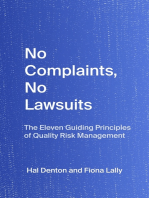 No Complaints, No Lawsuits: The Eleven Guiding Principles of Quality Risk Management, By Hal Denton and Fiona Lally