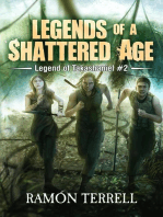 Legends of A Shattered Age: Legend of Takashaniel, #2
