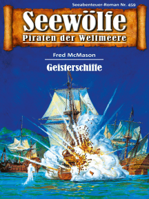 Seewölfe - Piraten der Weltmeere 459: Geisterschiffe
