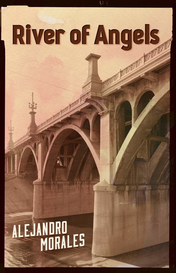 Read River Of Angels Online By Alejandro Morales Books