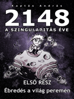 2148 A Szingularitas éve 1. rész