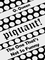 Piquant! (Bonus): The One That’s Not So Funny