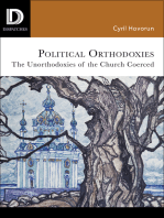 Political Orthodoxies: The Unorthodoxies of the Church Coerced