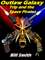 Outlaw Galaxy: Trip and the Space Pirates