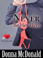 Never Be Her Hero: The Perfect Date, #5