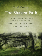 The Shaken Path: A Christian Priest's Exploration of Modern Pagan Belief and Practice