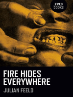 Fire Hides Everywhere