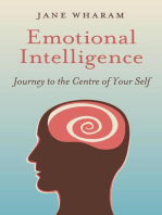 Emotional Intelligence: Journey to the Centre of Your Self