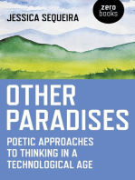 Other Paradises: Poetic Approaches to Thinking in a Technological Age